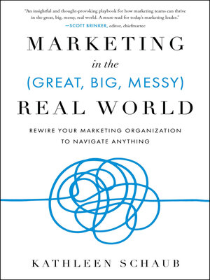 cover image of Marketing in the (Great, Big, Messy) Real World